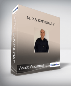 Wyatt Woodsmall - NLP & Spirituality