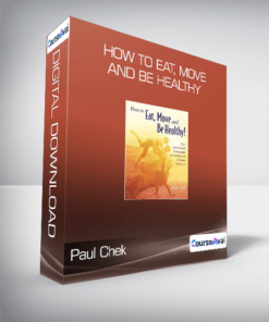 Paul Chek - How to Eat