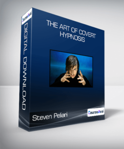 Steven Peliari -The Art Of Covert Hypnosis