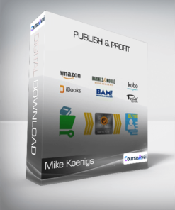 Mike Koenigs - Publish & Profit