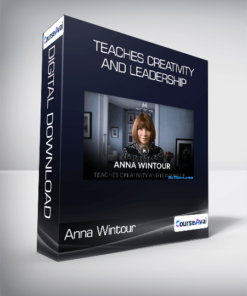 Anna Wintour - Teaches Creativity and Leadership