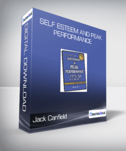 Jack Canfield - Self Esteem And Peak Performance