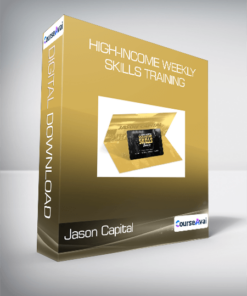 Jason Capital - High-Income Weekly Skills Training