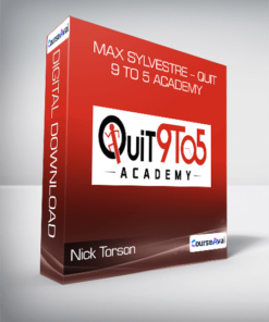 Nick Torson & Max Sylvestre - Quit 9 To 5 Academy