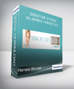 Pamela Bruner - Signature System BluePrint Homestudy