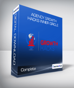 Agency Growth Hacks Inner Circle - Complete