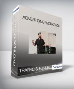 Traffic & Funnels - Advertising Workshop