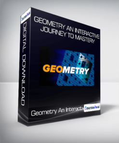 Geometry An Interactive Journey to Mastery
