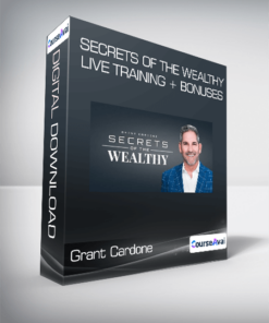 Grant Cardone - Secrets of the Wealthy Live Training + Bonuses