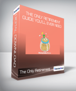 The Only Retirement Guide You’ll Ever Need