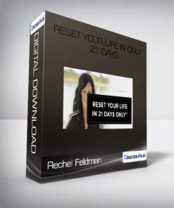 Rechel Feldman - Reset Your Life in Only 21 Days