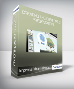 Impress Your Friends - Creating The Best Prezi Presentation
