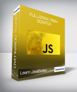 Learn JavaScript: Full-Stack from Scratch