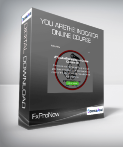 FxProNow - You AreThe Indicator Online Course