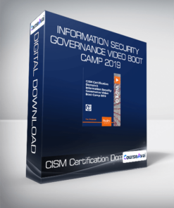 CISM Certification Domain 1- Information Security Governance Video Boot Camp 2019