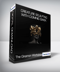 The Gnomon Workshop - Creature Sculpting with Dominic Qwek