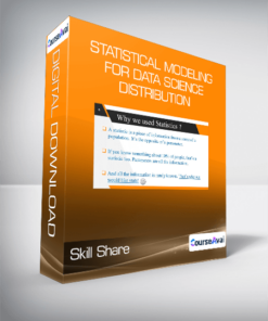 Skill Share - Statistical Modeling for Data science- Distribution