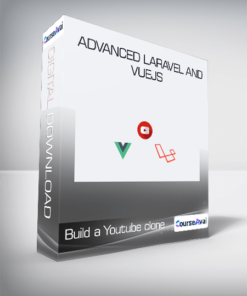 Advanced Laravel and Vuejs - Build a Youtube clone