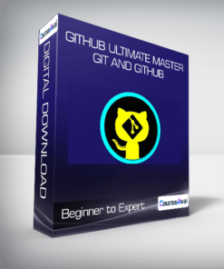 GitHub Ultimate Master Git and GitHub - Beginner to Expert