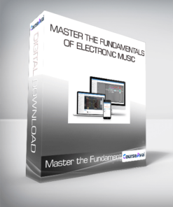 Master the Fundamentals of Electronic Music