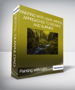Painting with Light: Artistic Approaches to Dodging and Burning