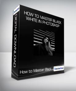 How to Master Black & White in Photoshop