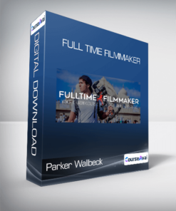 Parker Wallbeck - Full Time Filmmaker