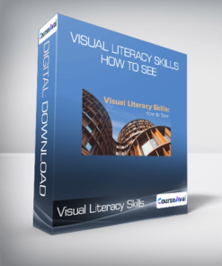 Visual Literacy Skills: How to See