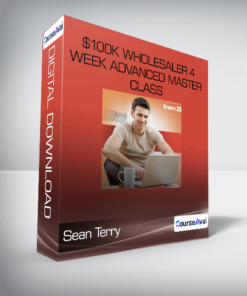 Sean Terry - $100K Wholesaler 4 Week Advanced Master Class