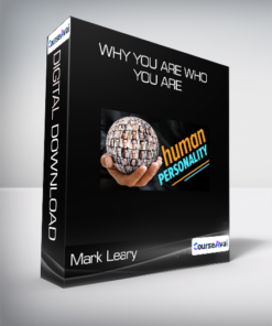 Mark Leary - Why You Are Who You Are