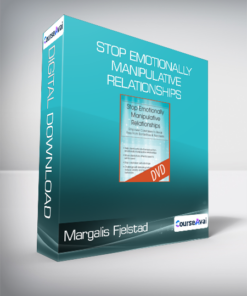 Margalis Fjelstad - Stop Emotionally Manipulative Relationships