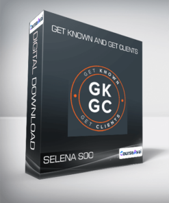 Selena Soo - Get Known and Get Clients