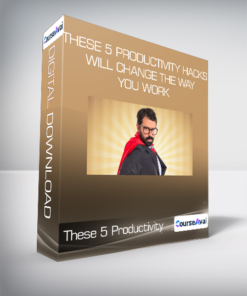 These 5 Productivity Hacks Will Change the Way You Work