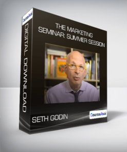 Seth Godin - The Marketing Seminar: Summer Session
