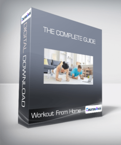Workout From Home - The Complete Guide