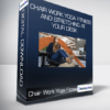 Chair Work Yoga Fitness and Stretching at Your Desk