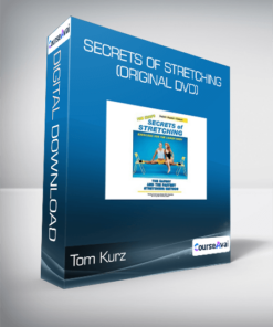 Tom Kurz - Secrets of Stretching (Original DVD)
