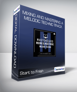 Mixing and Mastering a Melodic Techno Track - Start to Finish