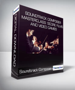 Soundtrack Composer Masterclass: Score Films and Video Games