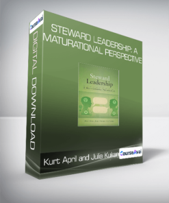 Kurt April and Julia Kukard - Steward Leadership: A Maturational Perspective