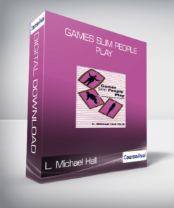 L. Michael Hall - Games Slim People Play