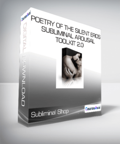 Subliminal Shop - Poetry of the Silent Eros - Subliminal Arousal Toolkit 2.0
