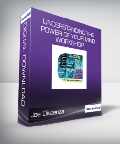 Joe Dispenza - Understanding the Power of Your Mind Workshop