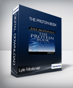 Lyle Mcdonald - The Protein Book