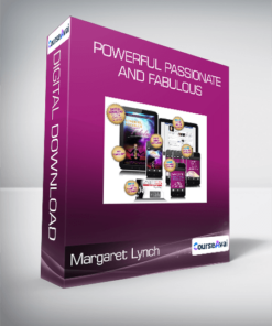 Margaret Lynch - Powerful Passionate and Fabulous