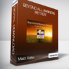 Matt Kahn - Beyond All Barriers Retreat