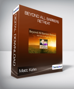 Matt Kahn - Beyond All Barriers Retreat
