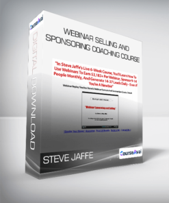 Steve Jaffe - Webinar Selling And Sponsoring Coaching Course