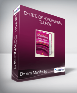Dream Manifesto - Choice of Forgiveness Course