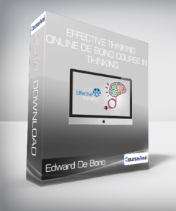 Edward De Bono - Effective Thinking - Online De Bono Course in Thinking